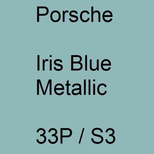 Porsche, Iris Blue Metallic, 33P / S3.